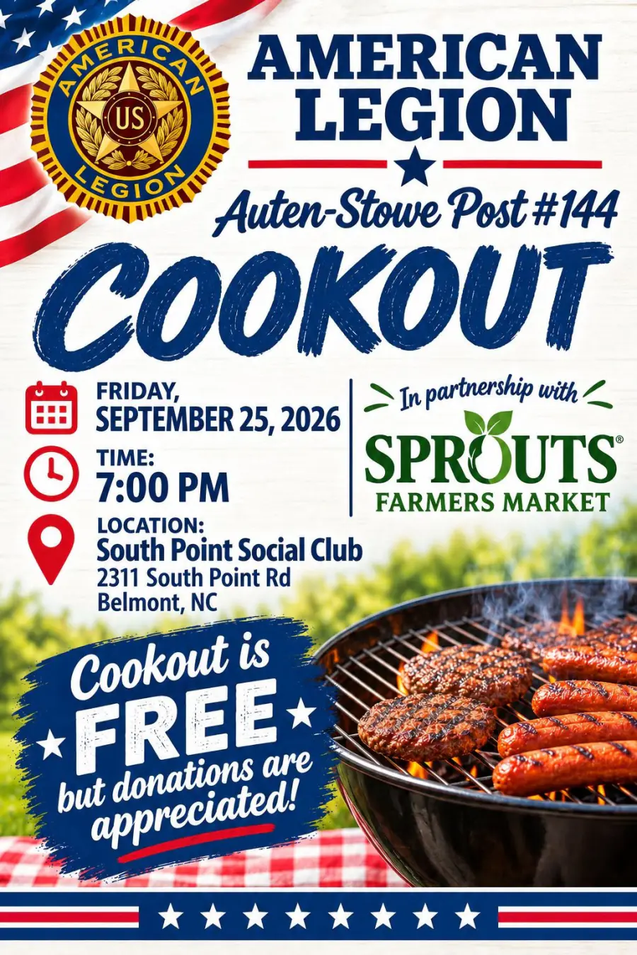 Poster for the American Legion Auten-Stowe Post 144 cookout on Friday, September 25, 2026 at 7:00 PM at South Point Social Club, 2311 South Point Rd, Belmont, NC, in partnership with Sprouts Farmers Market. The cookout is free but donations are appreciated.